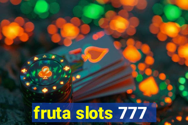 fruta slots 777 - mega jackpot